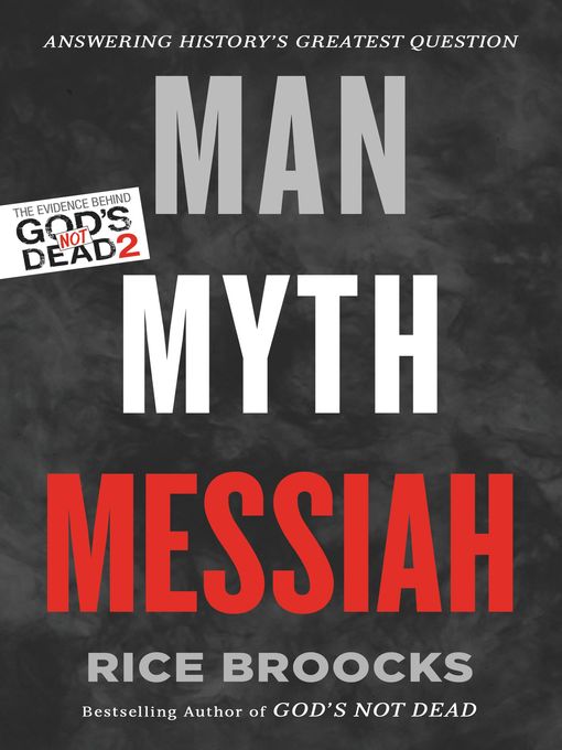 Title details for Man, Myth, Messiah by Rice Broocks - Available